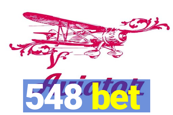 548 bet